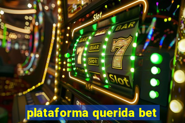 plataforma querida bet